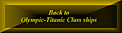 Back to Olympic -- Titanic class ships